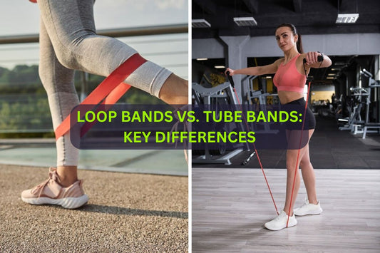 Loop Bands vs. Tube Bands: Key Differences