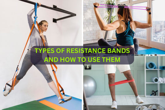 Types of Resistance Bands and How to Use Them
