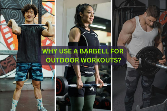 Why Use a Barbell for Outdoor Workouts?